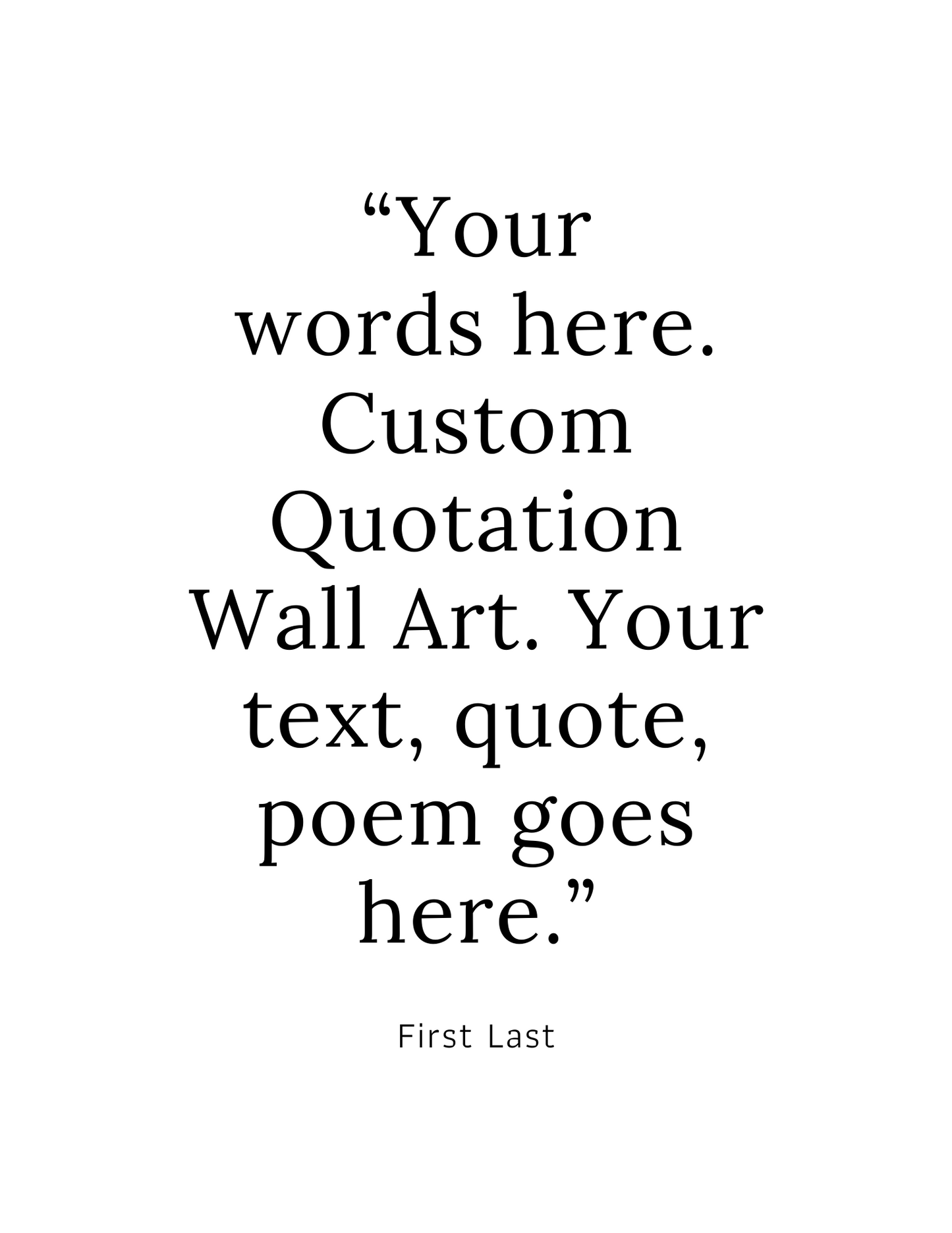 Custom Quote Art Print - Style 01 - Create Your Own Wall Art from your Favorite Quote