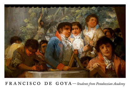 Alumnos de la Academia Pestalazzoniana - Cartel de la exposición Francisco de Goya