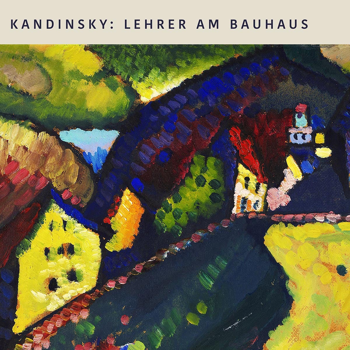 Cartel de la exposición Casas en Murnau de Wassily Kandinsky